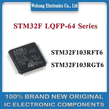 STM32F103RFT6 STM32F103RGT6 103RFT6 103RGT6 STM32F103RF STM32F103RG STM32F103R STM32F103 STM32F микросхема MCU IC LQFP-64